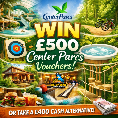 £500 Center Parcs vouchers / £400 squidaroonies!
