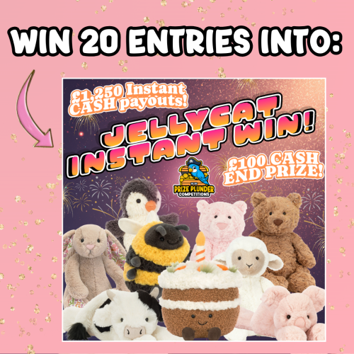 20 entries into Jellycat Instant win!